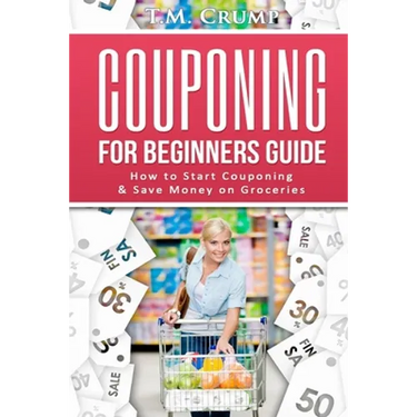 Couponing for Beginners Guide: How to Start Couponing & Save Money on Groceries