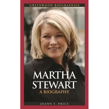 Martha Stewart: A Biography