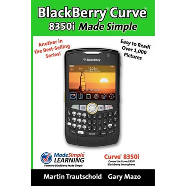 BlackBerry Curve 8350i Made Simple