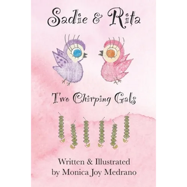 Sadie & Rita: Two Chirping Gals