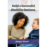 Build a Successful Disability Business