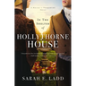 In the Shelter of Hollythorne House: A Low-Spice Regency Romance