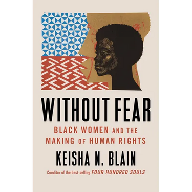 Without Fear: Black Women and the Making of Human Rights