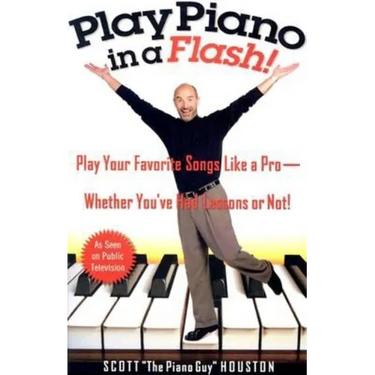 Play Piano in a Flash!: Play Your Favorite Songs Like a Pro--Whether You've Had Lessons or Not!