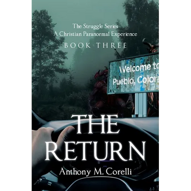 The Return: A Christian Paranormal Experience