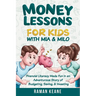 Money Lessons for Kids with Mia & Milo