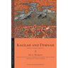 Kalīlah and Dimnah: Fables of Virtue and Vice
