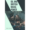 Oil and British Naval Power