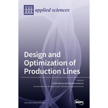 Design and Optimization of Production Lines