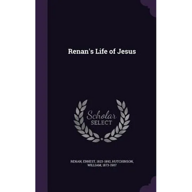 Renan's Life of Jesus
