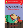 Big Dog and Little Dog Wearing Sweaters