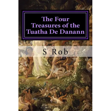 The Four Treasures of the Tuatha De Danann