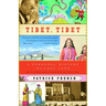 Tibet, Tibet: A Personal History of a Lost Land