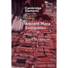 Ancient Maya Economies