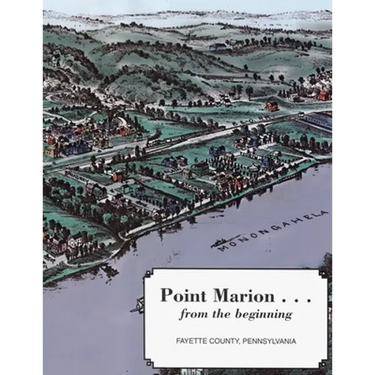 Point Marion...From the Beginning