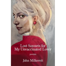 Lost Sonnets for My Unvaccinated Lover