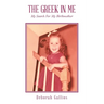 The Greek in Me: My Search For My Birthmother