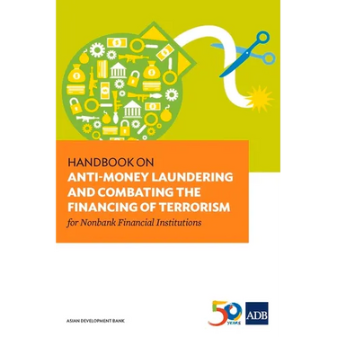 Handbook on Anti-Money Laundering and Combating the Financing of Terrorism for Nonbank Financial Institutions