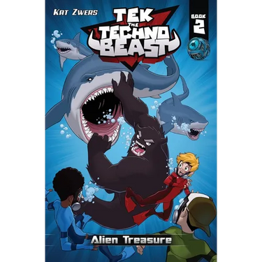 Tek, the Techno Beast, Book 2, Alien Treasure: Alien Treasure