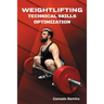 Weightlifting: Technical Skills Optimization