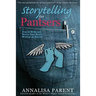 Storytelling for Pantsers: How to Write and Revise Your Novel Without an Outline