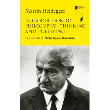 Introduction to Philosophy--Thinking and Poetizing