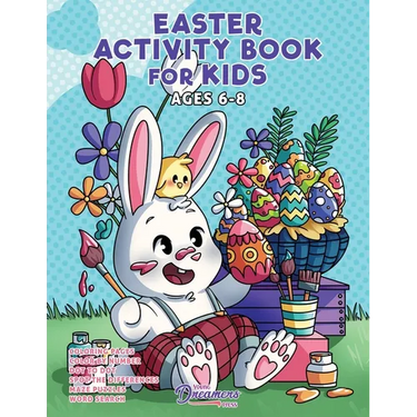 Easter Activity Book for Kids Ages 6-8: Easter Coloring Book, Dot to Dot, Maze Book, Kid Games, and Kids Activities