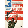 Charles Taylor and Liberia