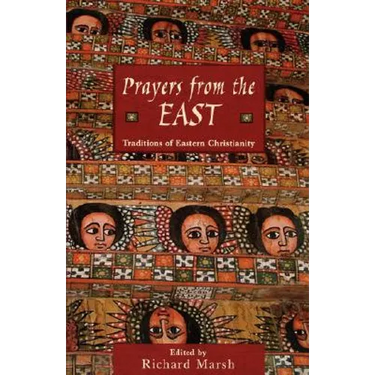 Prayers from the East: Traditions of Eastern Christianity