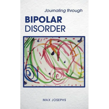 Journaling Through Bipolar Disorder