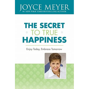 The Secret to True Happiness: Enjoy Today, Embrace Tomorrow
