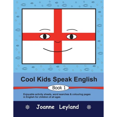 Cool Kids Speak English - Book 1: Enjoyable activity sheets, word searches & colouring pages for children learning English as a foreign language