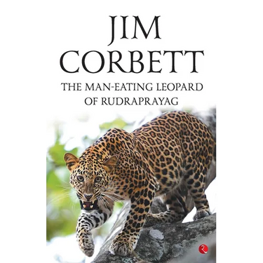 The Man Eating Leopard Of Rudraprayag