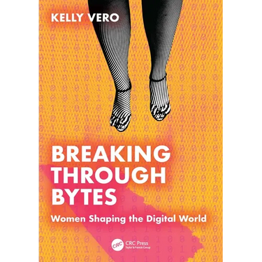 Breaking Through Bytes: Women Shaping the Digital World