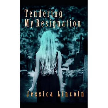 Tendering My Resignation: A True Story