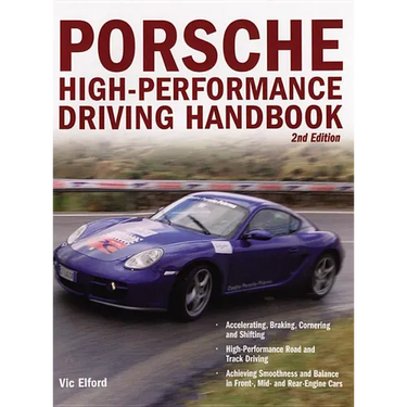 Porsche High-Performance Driving Handbook