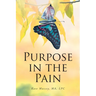Purpose in the Pain