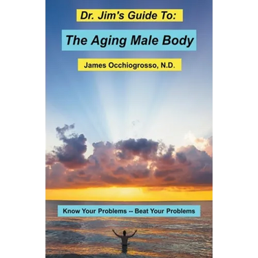 Dr. Jim's Guide to the Aging Male Body