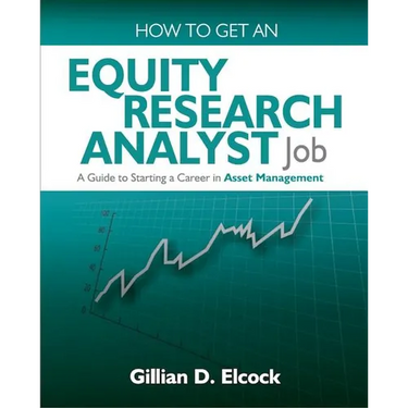How to Get an Equity Research Analyst Job: A Guide to Starting a Career in Asset Management