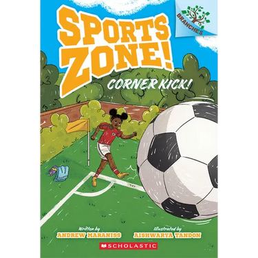 Corner Kick!: A Branches Book (Sports Zone! #2): Volume 2