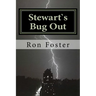 Stewart`s Bug Out: Prepper Novelettes