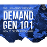 Demand Generation Marketing 101: How to Create B2B Demand