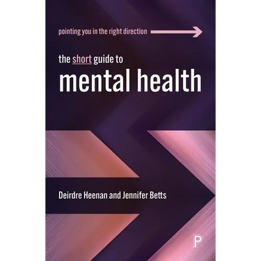 The Short Guide to Mental Health