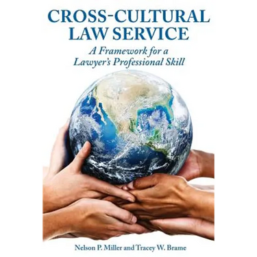Cross-Cultural Law Service: A Framework for a Lawyer's Professional Skill
