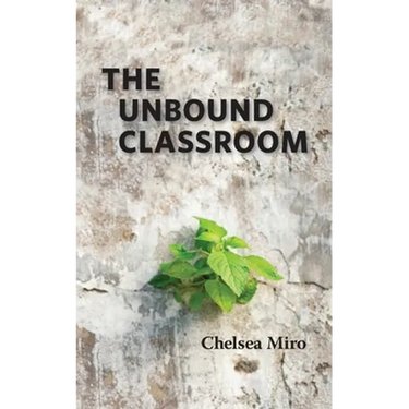 The Unbound Classroom