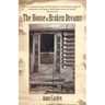 The House of Broken Dreams