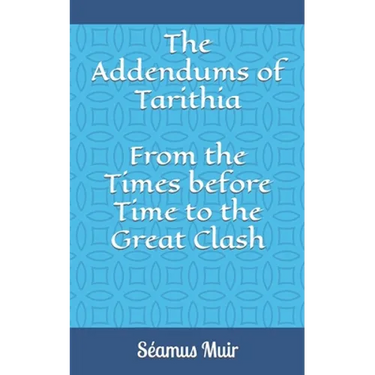The Addendums of Tarithia
