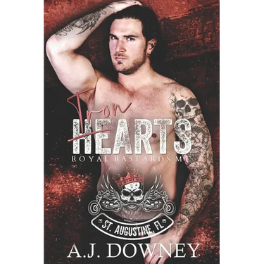 Iron Hearts: Royal Bastards MC: St. Augustine Chapter