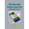 Navigating Cybersecurity: Defending Against Cyber Threats: Strategies for a Secure Online Environment