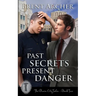 Past Secrets Present Danger
